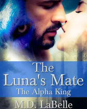 The Luna's Mate: The Alpha King cover