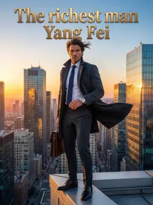 The richest man Yang Fei cover