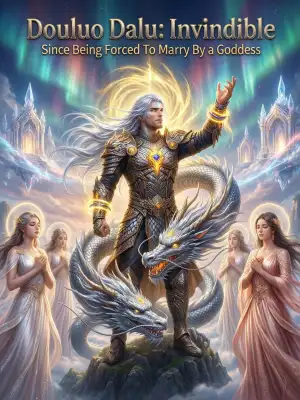 Douluo Dalu: Invincible Since Being Forced To Marry By a Goddess cover