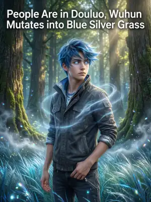 People are in Douluo, Wuhun mutates into Blue Silver Grass cover