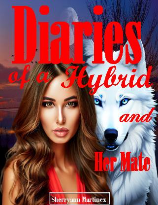Diaries of a Hybrid and Her Mate cover