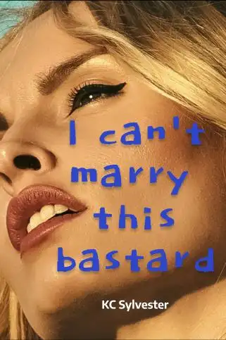 I can't marry this bas***d cover