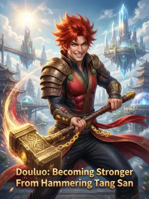 Douluo: Becoming Stronger From Hammering Tang San cover