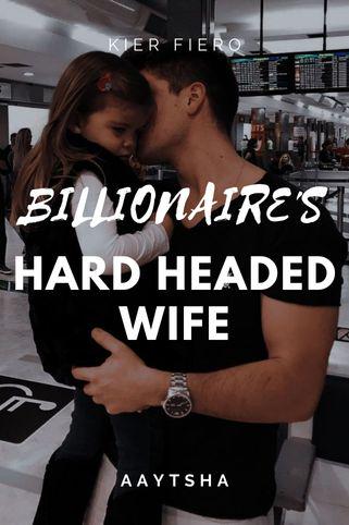 Billionaire's Hard headed wife cover