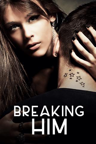 Breaking Him cover