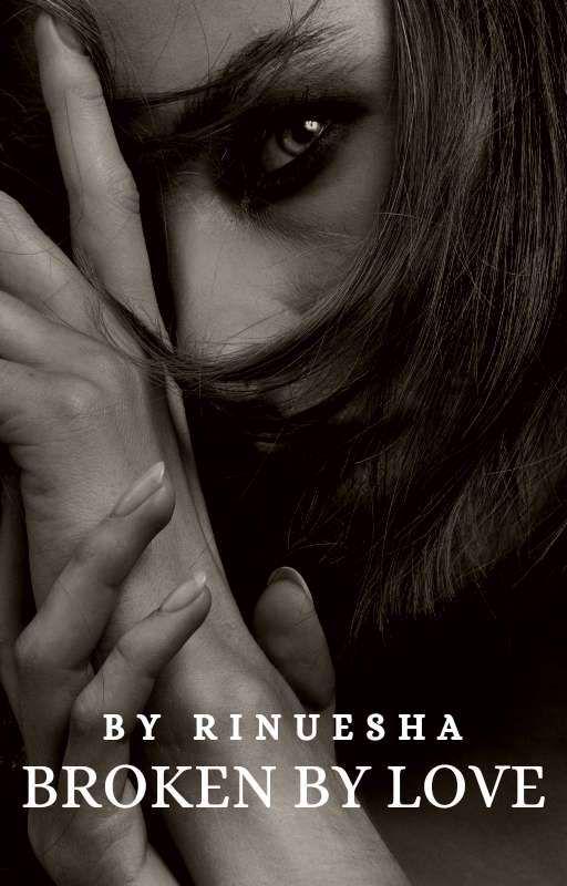 Broken By Love (Completed) cover