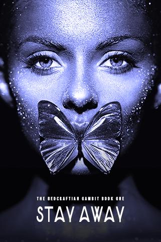 Stay Away (The Beocraftian Gambit Book One) cover
