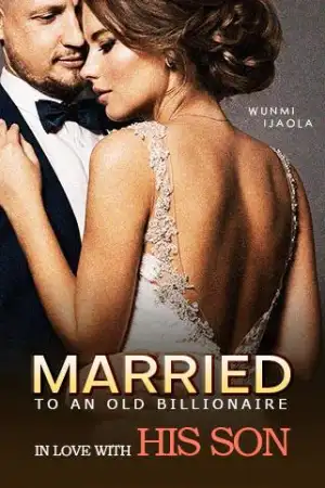 Married To An Old Billionaire, In Love With His Son cover