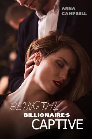 Being The Billionaire's Captive cover