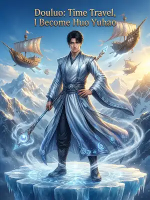 Douluo: Time travel, I became Huo Yuhao cover