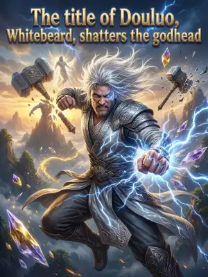 The title of Douluo, Whitebeard, shatters the godhead cover