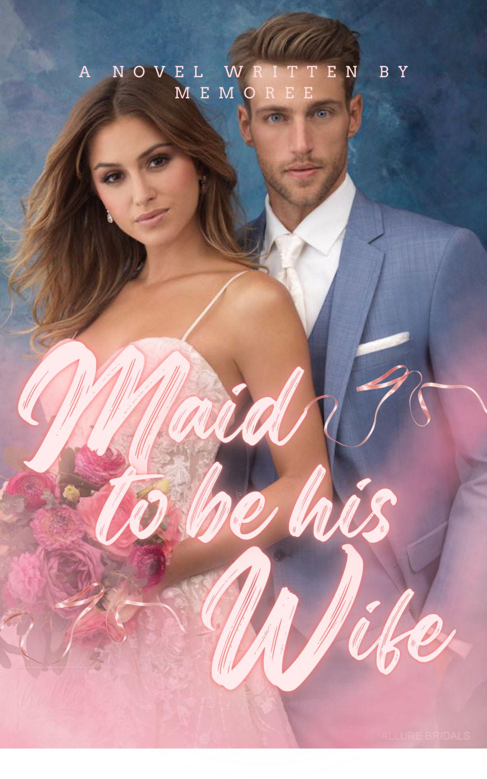 Maid to be his Wife cover