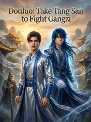 Douluo: Take Tang San to fight Gangzi cover