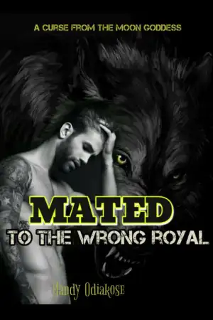 Mated To The Wrong Royal  cover