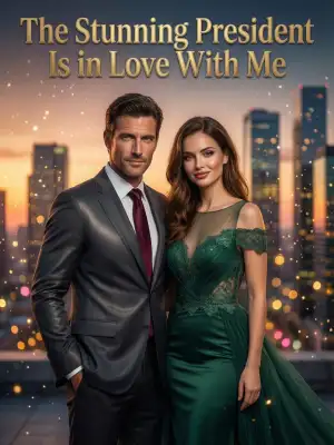 The stunning president is in love with me cover