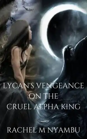 Lycan's Vengeance on the Cruel Alpha King cover