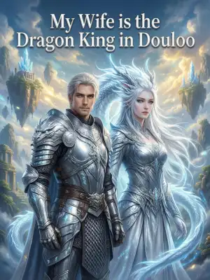 My wife is the Dragon King in Douluo cover