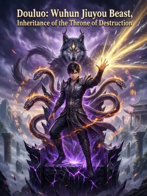 Douluo: Wuhun Jiuyou Beast, inheritance of the throne of destruction cover