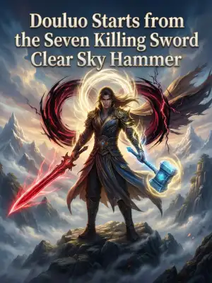Douluo starts from the Seven Killing Sword Clear Sky Hammer cover