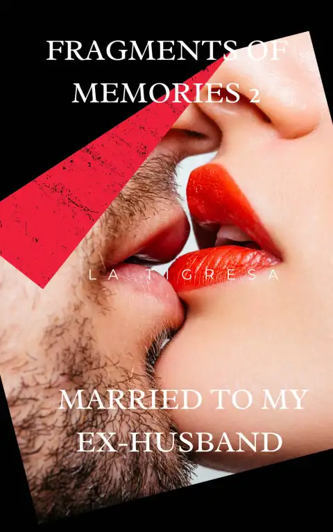 Fragments of Memories 2: Married to My Ex-Husband cover