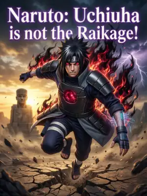 Naruto: Uchiha is not the Raikage! cover