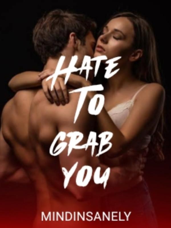 Hate To Grab You cover